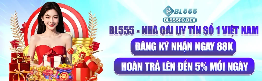 Nhà cái uy tín số 1 BL5555